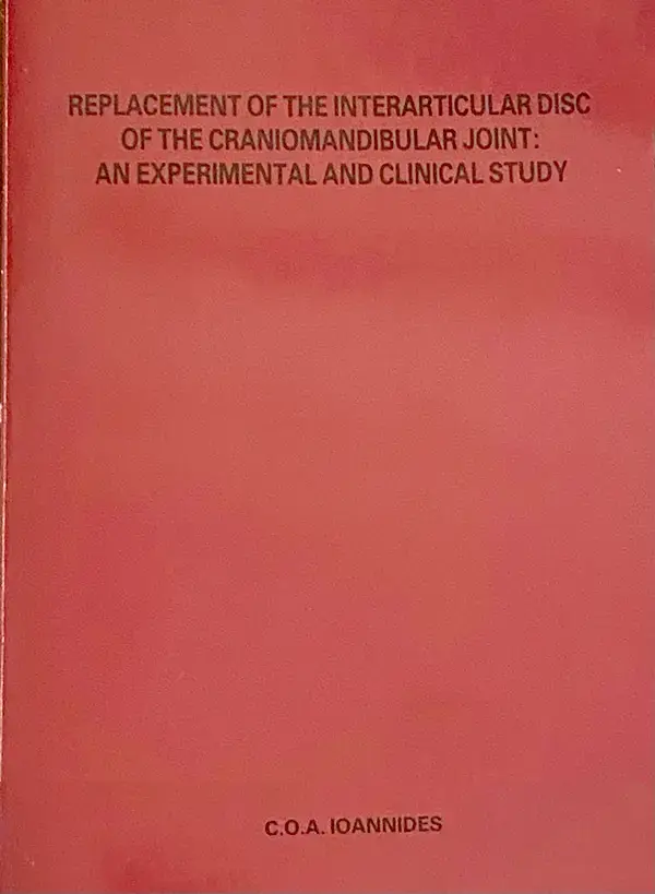 Replacement of the Interarticular Disc of the Craniomandibular Joint – An Experimental and Clinical Study Replacement of the Interarticular Disc of the Craniomandibular Joint - An Experimental and Clinical Study